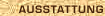 Ausstattung